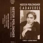 Cadáveres a flores, en la voz de Néstor Perlongher