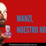 Recordando a Manzi, nuestro Homero