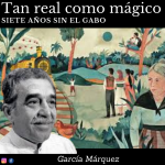 García Márquez, “el inventor de fábulas”, nos dejó hace siete años