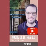 Escuchá YA el podcast con Diego Simón (cuentista)