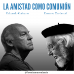Las revoluciones de Galeano y Cardenal