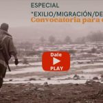 ¡Escuchá YA! Especial “Destierro/ exilio / migración” (con la poesía de los oyentes). Podcast #160 de Noche de Letras 2.0